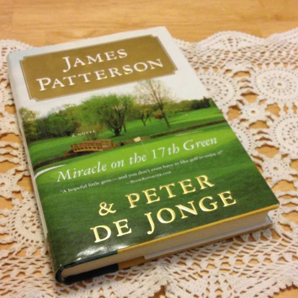 James Patterson Romance -  Miracle on the 17th Green